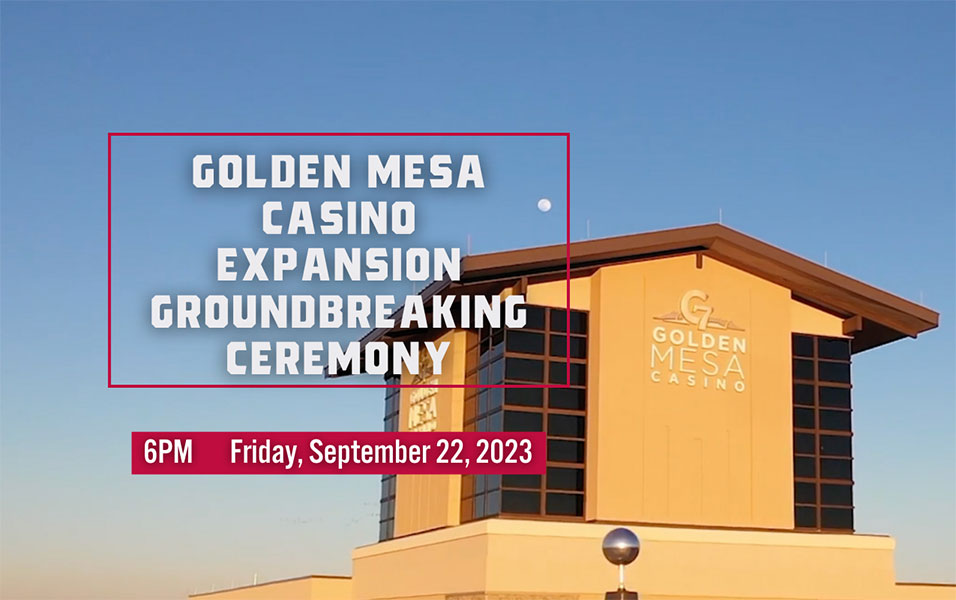 Groundbreaking Ceremony, Golden Mesa Casino